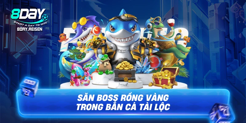 Bắn cá Tài Lộc - Chiến thuật săn Boss, rinh lộc đầy tay 2 Săn Boss Rồng Vàng trong Bắn cá Tài Lộc