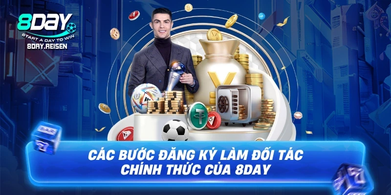 Hợp tác đại lý 8Day - Mở khóa thu nhập & hoa hồng đến 60% 3 Các bước đăng ký làm đối tác chính thức của 8Day