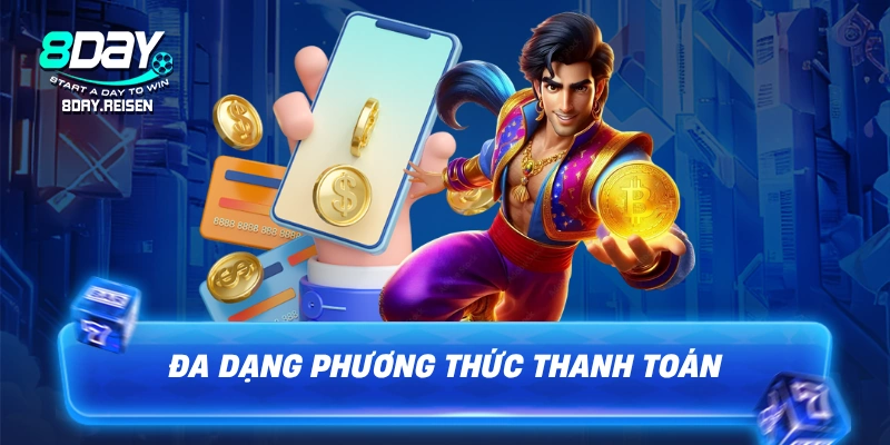 Nạp tiền 8Day - Hướng dẫn đa phương thức, vào vốn an toàn 2 Đa dạng phương thức thanh toán tại 8Day